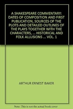Hardcover A Shakespeare commentary: Dates of composition and first publication, sources of the plots and detailed outlines of the plays together with the ... historical and folk allusions ... vol. 1 Book