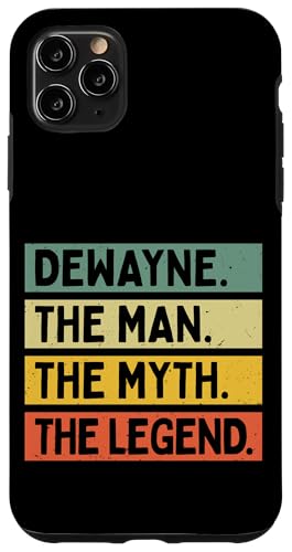 Dewayne The Man The Myth The Legend �ʔ������� �X�}�z�P�[�X iPhone 11 Pro Max �p