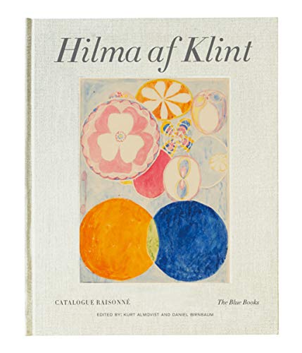 Hilma af Klint Catalogue Raisonné Volume III: The Blue Books (1906-1915)