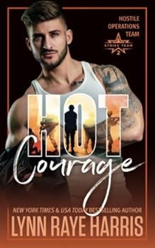 Paperback HOT Courage: Hostile Operations Team® - Strike Team 2 Book