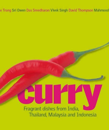 Curry: Fragrant Dishes from India, Thailand, Malaysia and Indonesia by Vivek Singh (5-Oct-2006) Hardcover