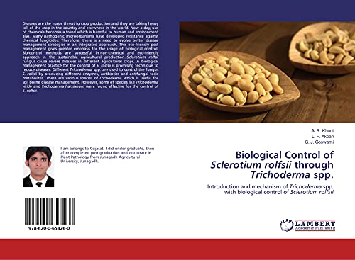 Biological Control of Sclerotium rolfsii through Trichoderma spp.: Introduction and mechanism of Trichoderma spp. with biological control of Sclerotium rolfsii