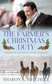 The Farmer's Christmas Duty (Farmers of Goodrich County)