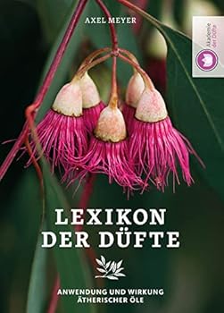 Hardcover Lexikon der Düfte: Anwendung und Wirkung ätherischer Öle [German] Book