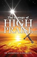 The Strategy of HIGH PRAISE 1498418473 Book Cover