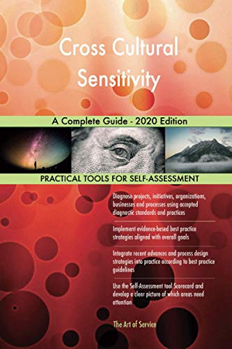 Cross Cultural Sensitivity A Complete Guide - 2020 Edition