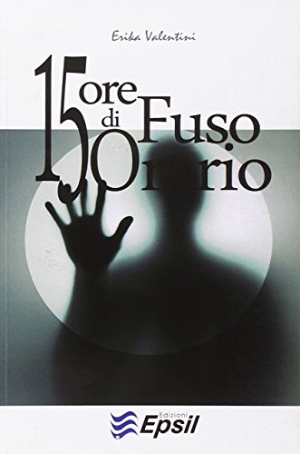 15 ore di fuso orario 15 ore di fuso orario