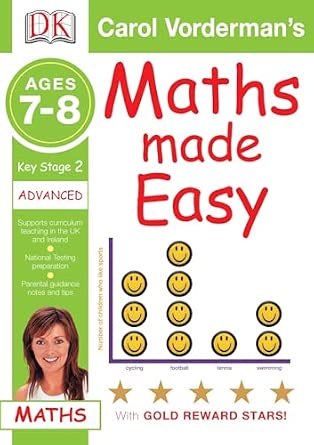 Maths Made Easy Ages 7-8 Key Stage 2 Advanced (Carol Vorderman's Maths ...