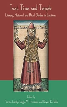 Hardcover Text, Time, and Temple: Literary, Historical and Ritual Studies in Leviticus Book