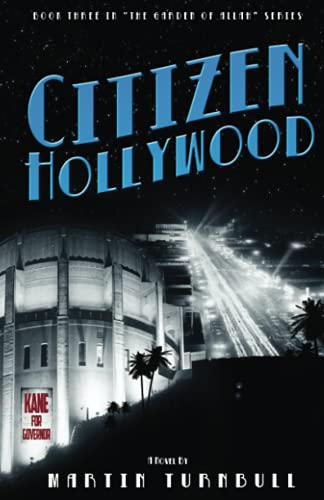 Citizen Hollywood (Hollywood's Garden of Allah Novels)