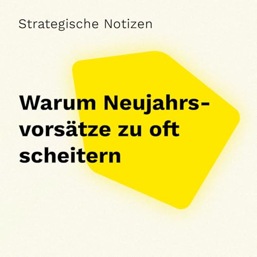 Warum Neujahrsvors&auml;tze zu oft scheitern