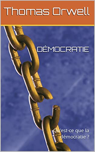 DÉMOCRATIE : Qu’est-ce que la démocratie ? (French Edition)