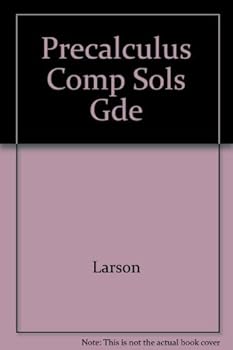 Interactive Precalculus: Complete Solutions Guide