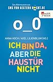 Cover zum Buch Ich bin da, aber die Haustür nicht: D...