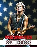  Bruce Springsteen Coloring Book: An Amazing Coloring Book With Lots Of Illustrations Bruce Springsteen For Relaxation And Stress Relief