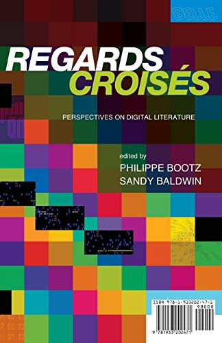 Regards Croises: Perspectives on Digital Literature