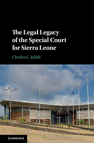  The Legal Legacy of the Special Court for Sierra Leone (English Edition) Gratuit
