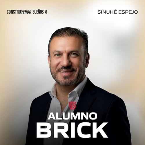 E126: Alumno Brick: Sinuh&eacute; Espejo: C&oacute;mo comprar una casa y que se pague sola