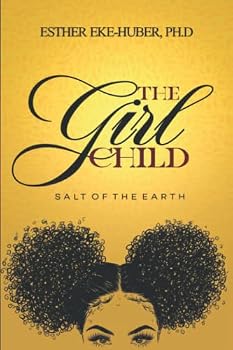 Paperback The Child Girl: Salt of the Earth Book