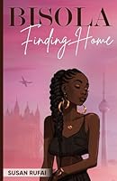 Bisola: Finding Home 1956193774 Book Cover