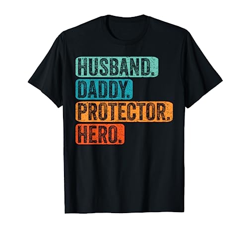 Husband Daddy Protector Hero - Dads Fathers Day Funny Father Maglietta