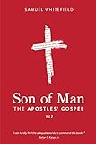 Son of Man: The Apostles' Gospel