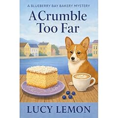 A Crumble Too Far Audiolibro Por Lucy Lemon arte de portada