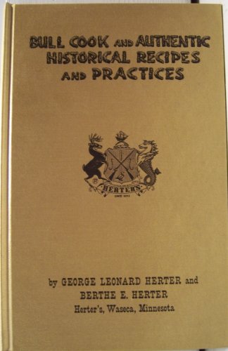 Bull Cook and Authentic Historical Recipes and ... B004QW0PIA Book Cover