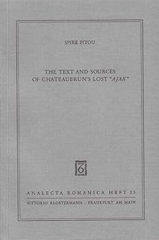 Paperback The Text and Sources of Chateaubruns Lost Ajax Book