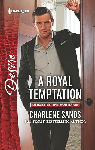 A Royal Temptation (Dynasties: The Montoros Book 3)