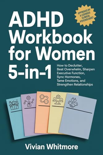 ADHD Workbook for Women 5-in-1: How to Declutter, Beat Overwhelm,