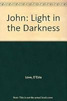 John: Light in the Darkness 0891122389 Book Cover