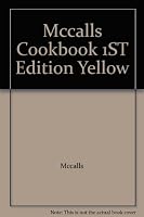 Mccalls Cookbook 1ST Edition Yellow B000UCP6CK Book Cover