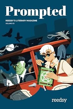 Paperback Prompted, Issue 03: Reedsy's short story review (Prompted Magazine) Book