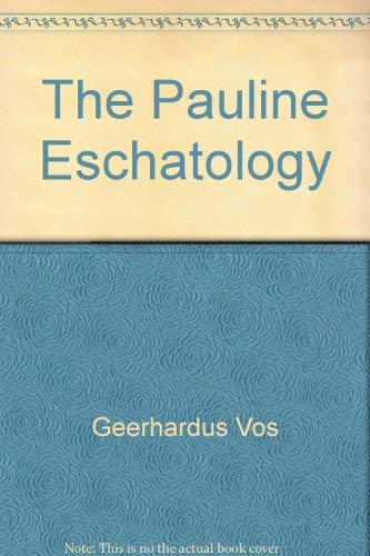 Pauline Eschatology 0801092795 Book Cover