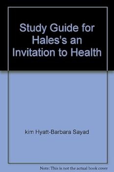 Unknown Binding Study Guide for Hales's an Invitation to Health Book