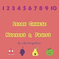 Learn Chinese : Numbers and Fruits 179321610X Book Cover