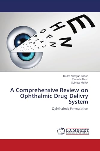 A Comprehensive Review on Ophthalmic Drug Delivry System: Ophthalmic Formulation