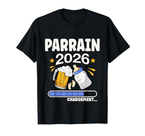 Parrain 2026 Chargement Annonce Grossesse Futur Papa T-Shirt