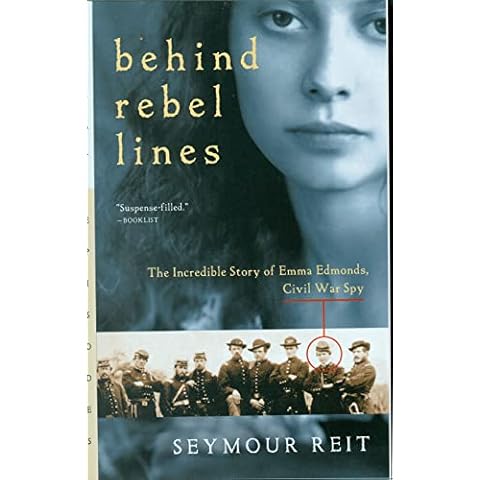 Behind Rebel Lines: The Incredible Story of Emma Edmonds, Civil War Spy Cover