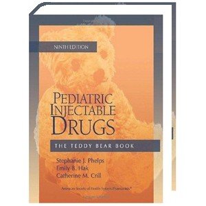 Pediatric Injectable Drugs 9th Edition (The Teddy Bear Book). PRECIO EN DOLARES
