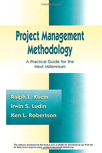 Project Management Methodology: A Practical Guide for the Next Millenium