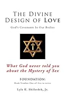The Divine Design of Love 1498458017 Book Cover