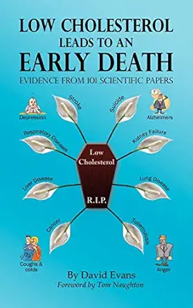 Low Cholesterol Leads to an Early Death - Evidence from 101 Scientific Papers-Wow! eBook