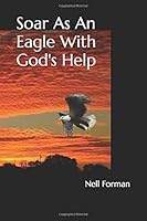 Soar As An Eagle With God's Help 1793121729 Book Cover