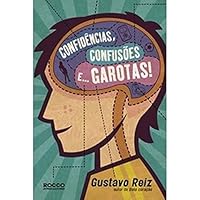 Confidncias, Confusoes E... Garotas! 853252138X Book Cover
