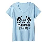 Damen Markus Vorname Name Markus T-Shirt mit V-Ausschnitt