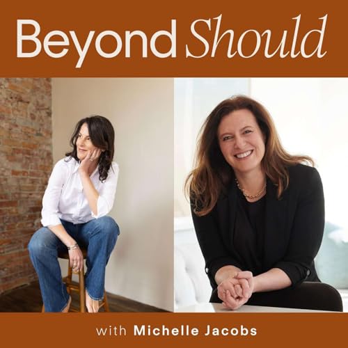 Michelle Jacobs: The &ldquo;Shoulds&rdquo; Women Carry Around Aging, Health & Reinvention