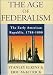 The Age of Federalism: The Early American Republic, 1788-1800