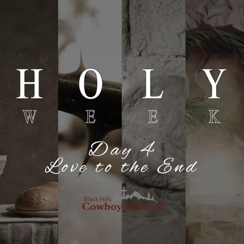 Holy Week Devotions- DAY 4